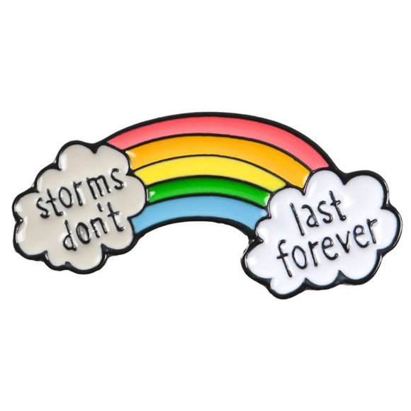 Metal & Enamel "Storm's Don't Last Forever" Rainbow Lapel Pin (New) - Picture 1 of 3